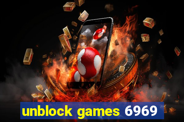 unblock games 6969